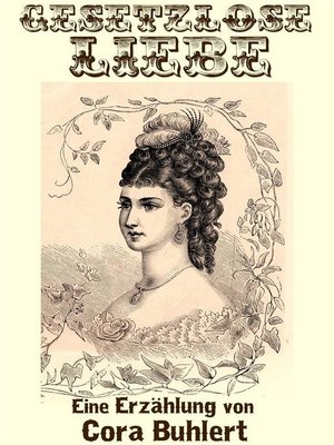 cover image of Gesetzlose Liebe